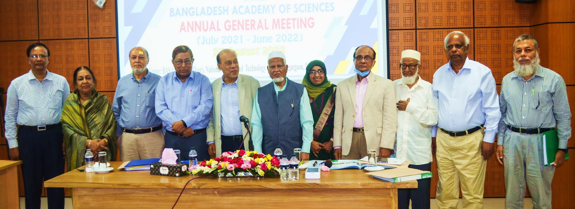 The AGM of Bangladesh Academy of Sciences held on August 27, 2022 endorsed its new Council (July 2022-June 2025)President, Emeritus Prof. Dr. AK Azad Chowdhury; Vice Presidents, Prof. Dr. Zahurul Karim, Prof. Dr. Choudhury Mahmood Hasan; Treasurer, Prof. Dr. Mesbahuddin Ahmed; Secretary, Prof. Dr. Haseena Khan; Associate Secretary, Prof. Dr. Yearul Kabir; Members: Dr. M. Idris Ali, Prof. Dr. Z N Tahmida Begum, Prof. Dr. Shariff Enamul Kabir, Prof. Dr. Liaquat Ali, Maj. Gen. Prof. Dr. ASM Matiur, Rahman, Prof. Dr. Md. Abdur Rashid